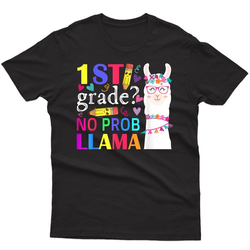 1st Grade No Prob- Tea Student First Day Of School T-shirt