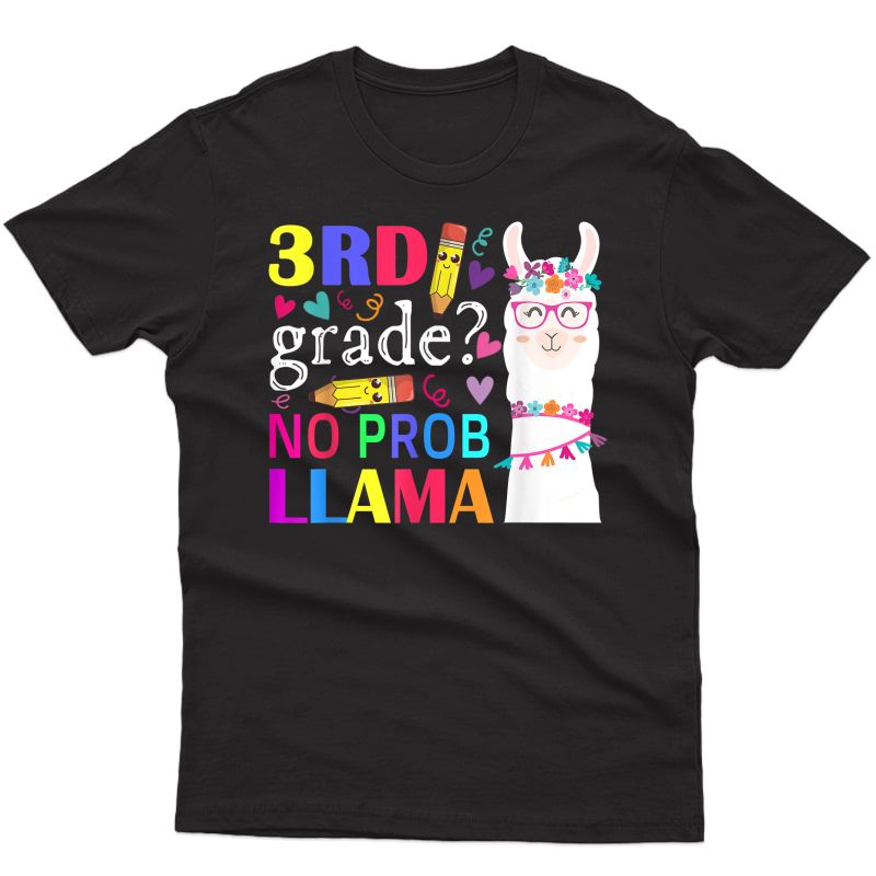 3rd Grade No Prob- Tea Student First Day Of School T-shirt
