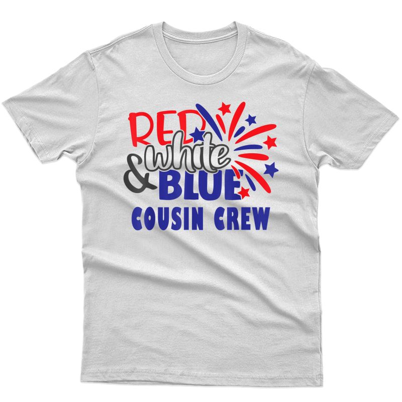 4th Of July Cousin Crew Red And Blue Cousin Crew Funny T-shirt