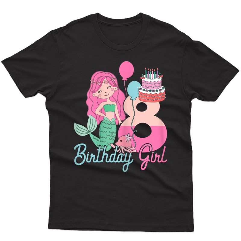 8 Years Old Birthday Girl Gifts Mermaid 8th Birthday T-shirt