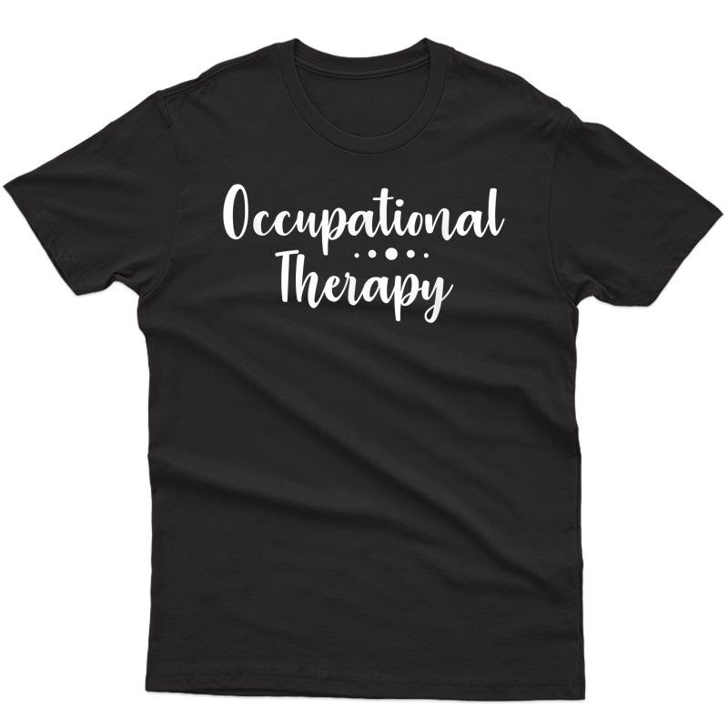 Adorable Occupational Therapy Heartoccupational Therapist Shirts