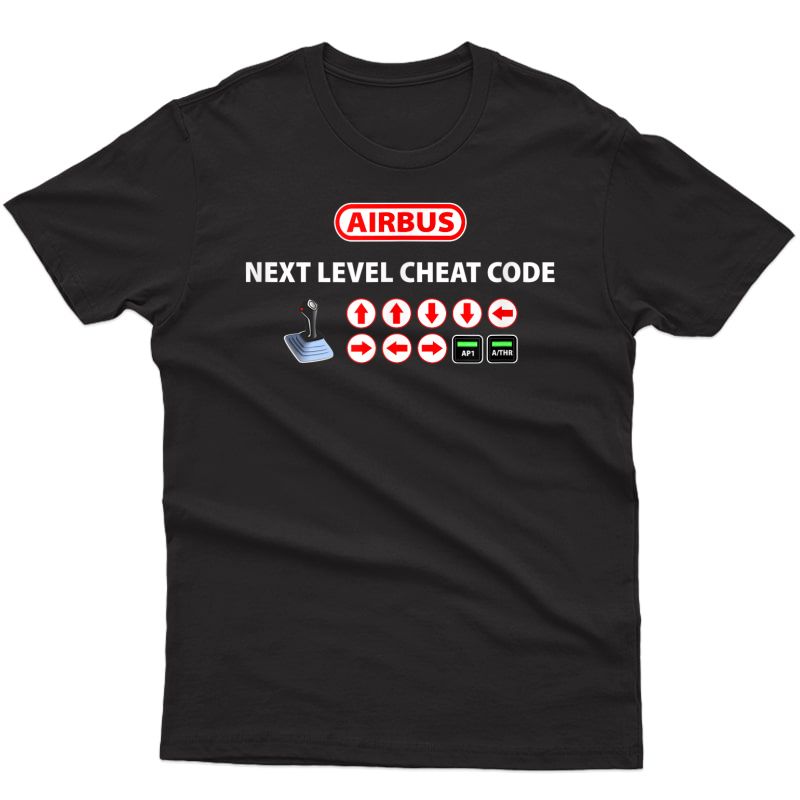 Airbus Cheat Code Funny Pilot Aviation T-shirt