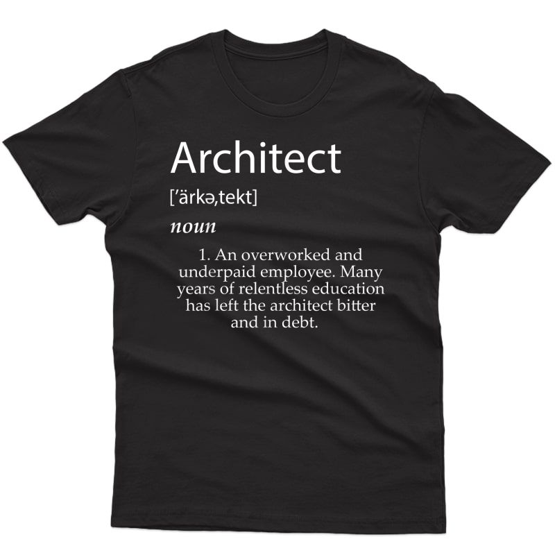 Architect Definition - Best Gift For Architects T-shirt