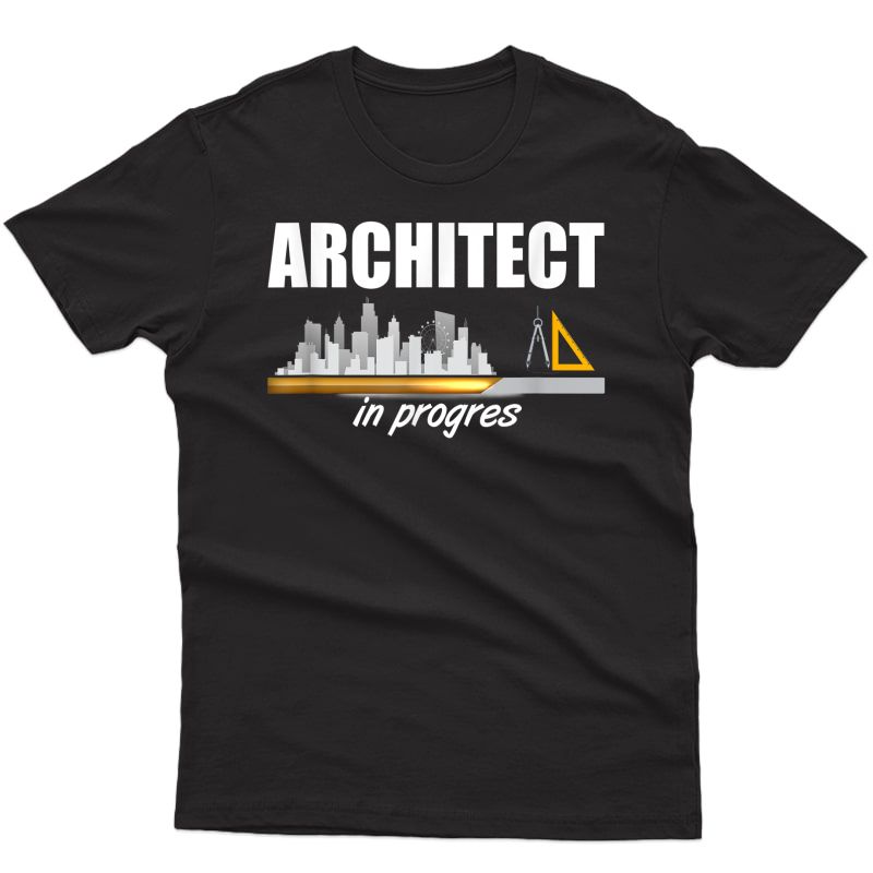 Architect In Progress Loading Funny Architecture Student T-shirt