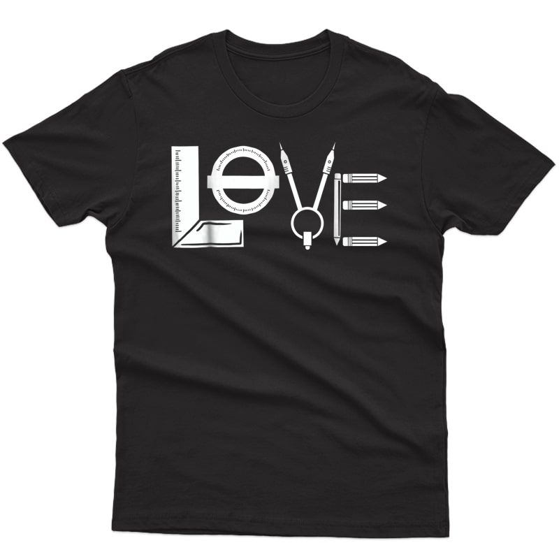 Architecture Tools Love Design Architect Funny T Shirt