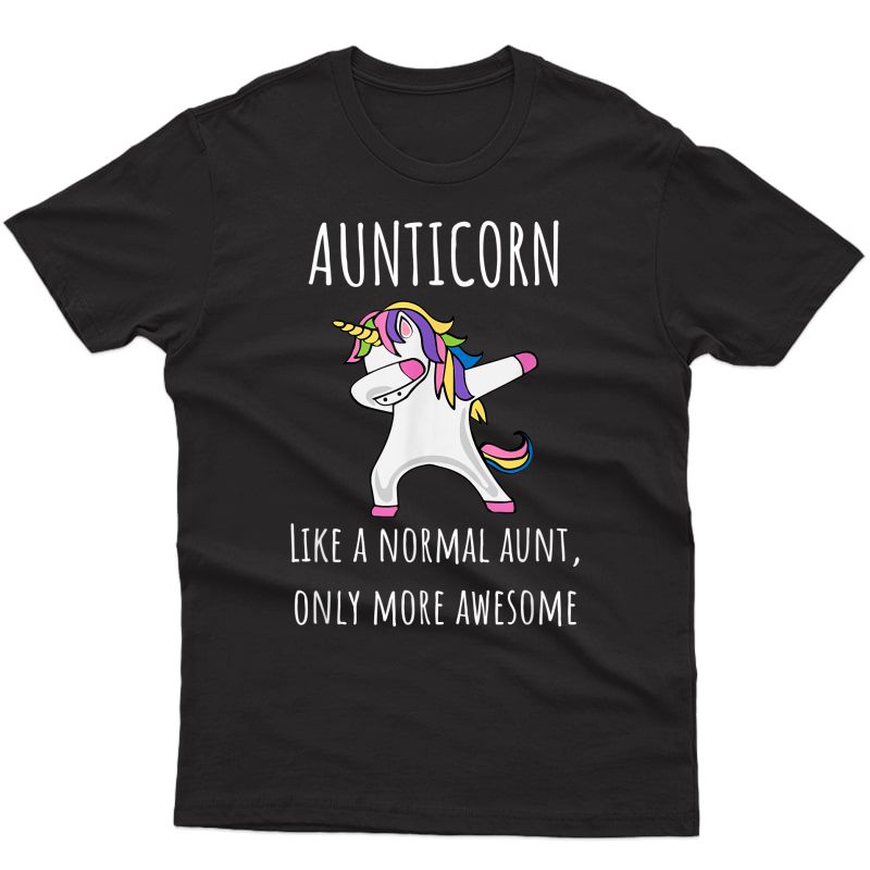 Aunticorn Like An Aunt Only Awesome Dabbing Unicorn T-shirt