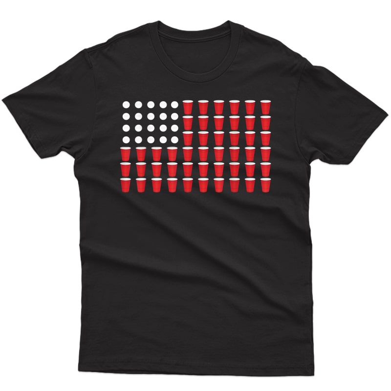 Beer Pong American Flag Drinking 4th Of July T Shirt Gift T-shirt