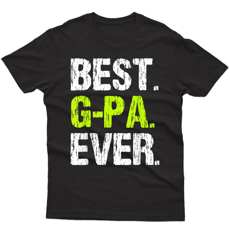 Best G-pa Ever Cool Funny Gpa T-shirt