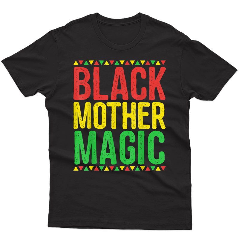 Black Mother Magic African American Mother's Day T-shirt