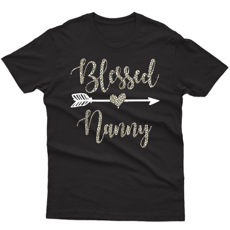 Blessed Nanny Mothers Day Grandma Gift Leopard T-shirt