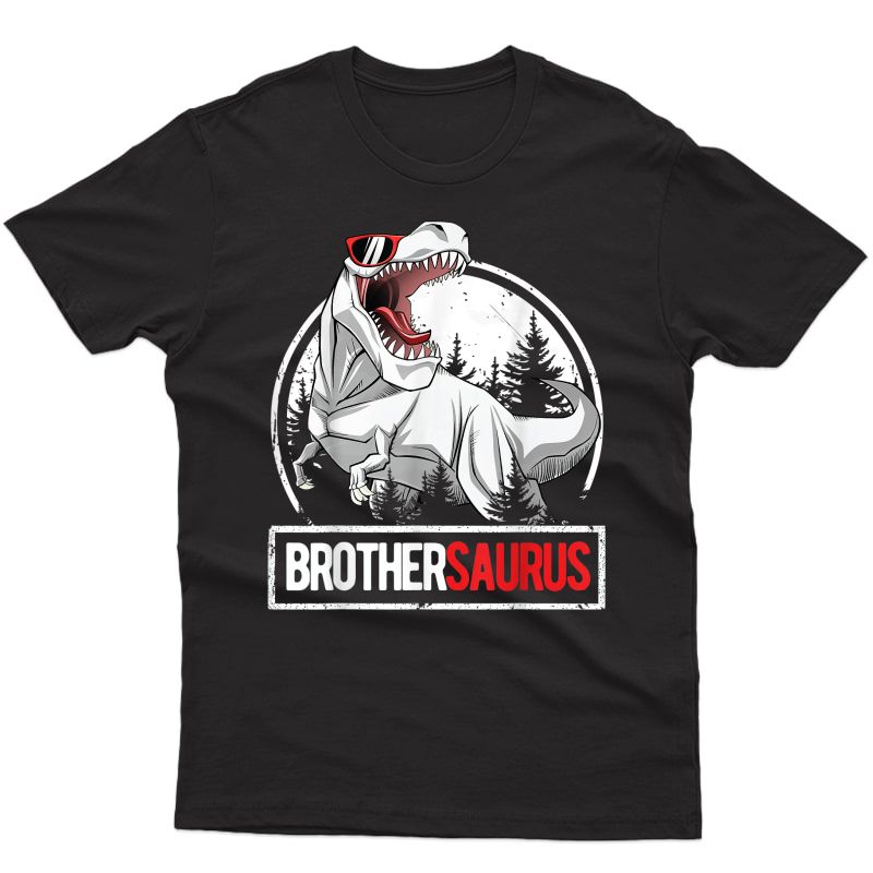 Brothersaurus Shirt Rex Birthday Party Dinosaur Brother T-shirt