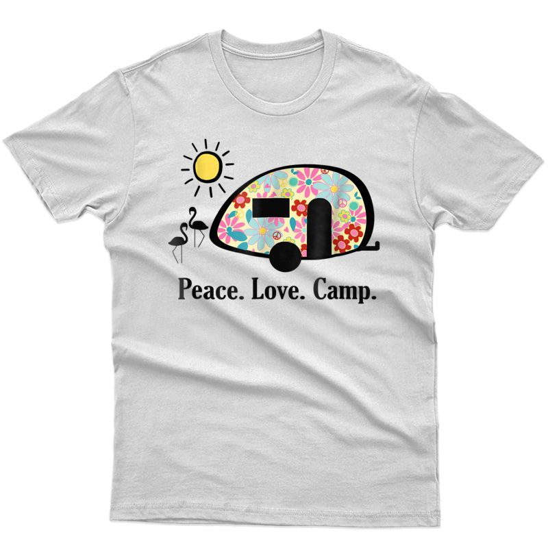 Camping Shirt, Peace. Love. Camp. T-shirt, Gifts For Campers