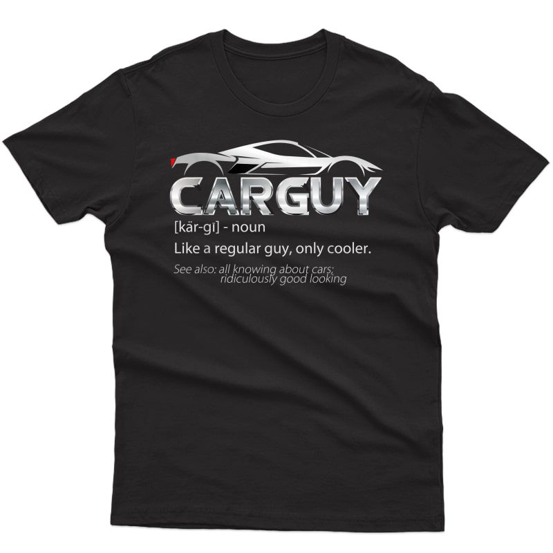 Car Guy Sport Car Lover Funny Car Mechanic T-shirt