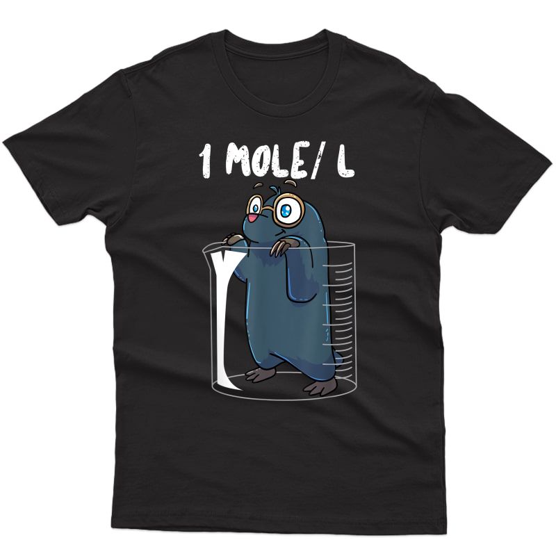 Chemistry Chemist Student Science Tea Mole T-shirt