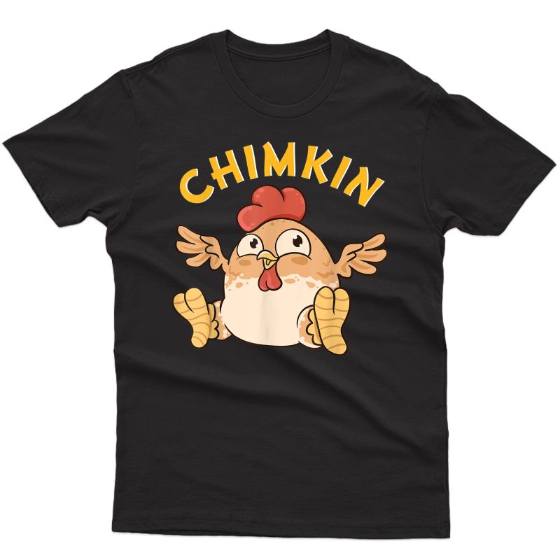 Chimkin | Funny Fat Derpy Chicken Meme Chicken Lover Farmer T-shirt