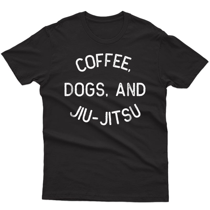 Coffee Dogs Jiu Jitsu Shirt For Bjj, Jujitsu Gift