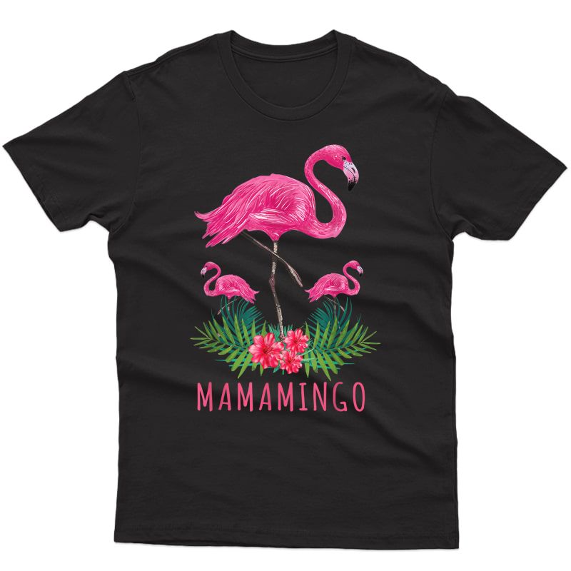 Cute Mothers Day Gift Funny Mom Flamingo With Mamamingo T-shirt