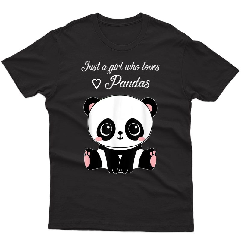 Cute Panda Shirt Just A Girl Who Loves Pandas T-shirt