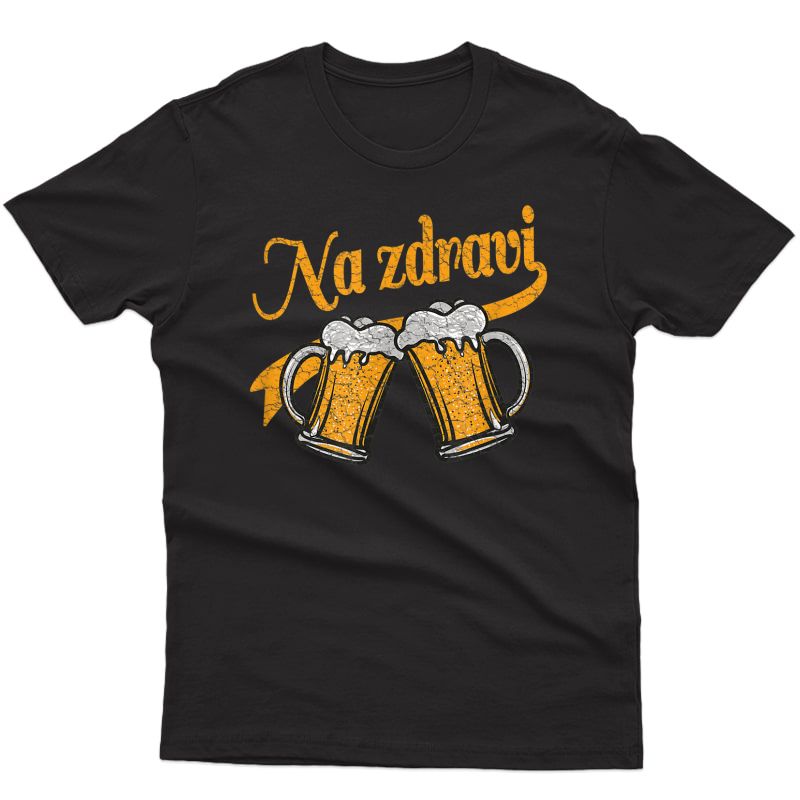 Czech Na Zdravi Cheers Beer Mug Drinking Gift T-shirt
