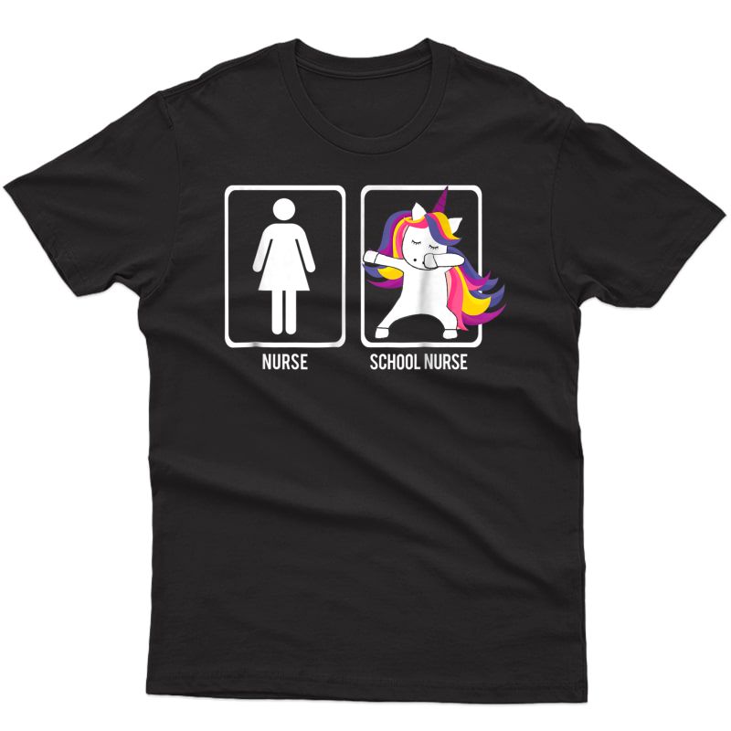 Dabbing Unicorn Nurse Vs School Nurse T-shirt Gift Dabs Dab