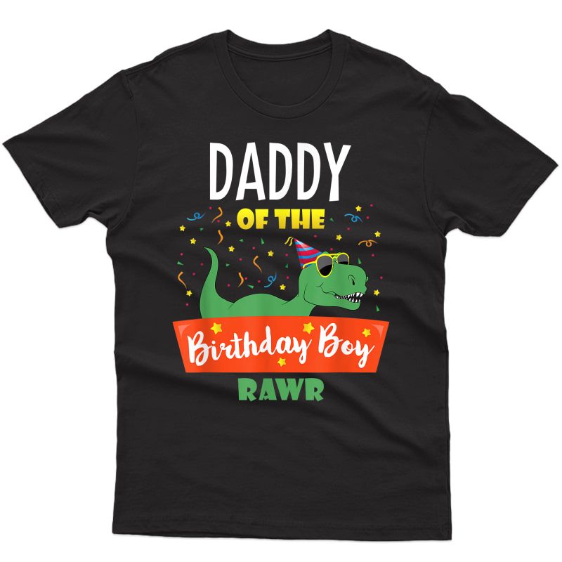 Daddy Dinosaur Shirt Funny Cute Birthday Boy Family Apparel T-shirt