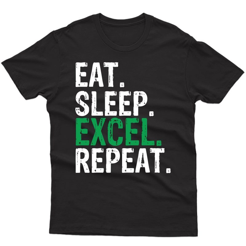 Eat Sleep Excel Repeat Accountant Gift 