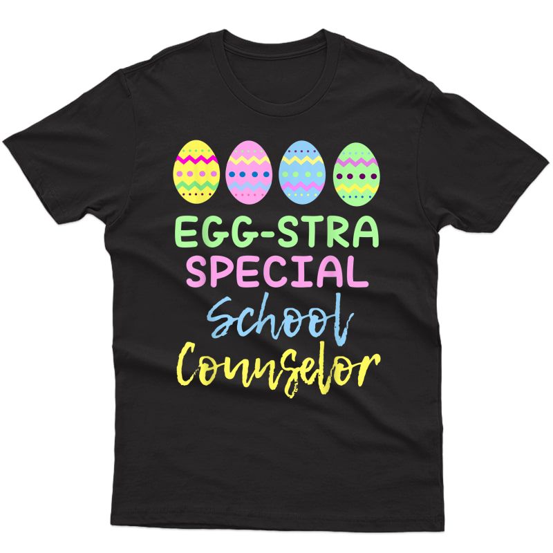 Eggstra Special School Counselor Easter T-shirt Christmas T-shirt