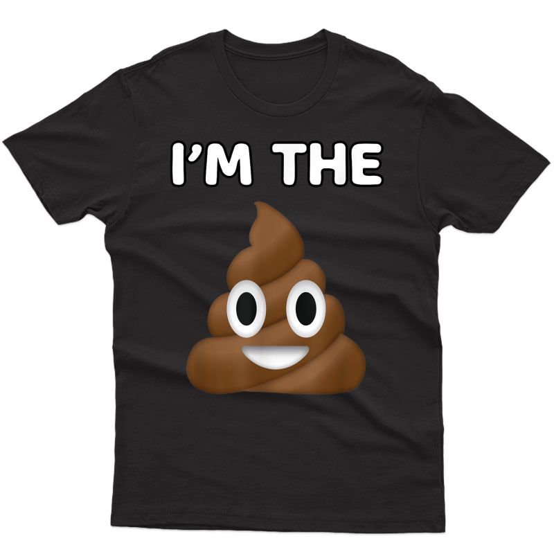 Emoji I'm The Poop Poo Funny Cute Humor T-shirt