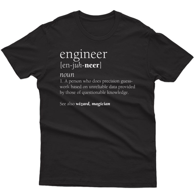 Engineer Definition T Shirt Funny Engineering Gift Stem