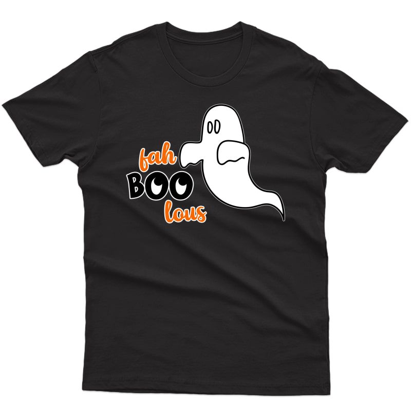 Fab Boo Lous Ghost Funny Halloween Wear T-shirt