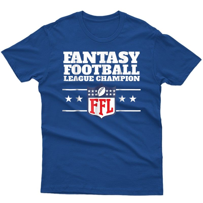 Fantasy Football League Champion T-shirt Funny Shirt