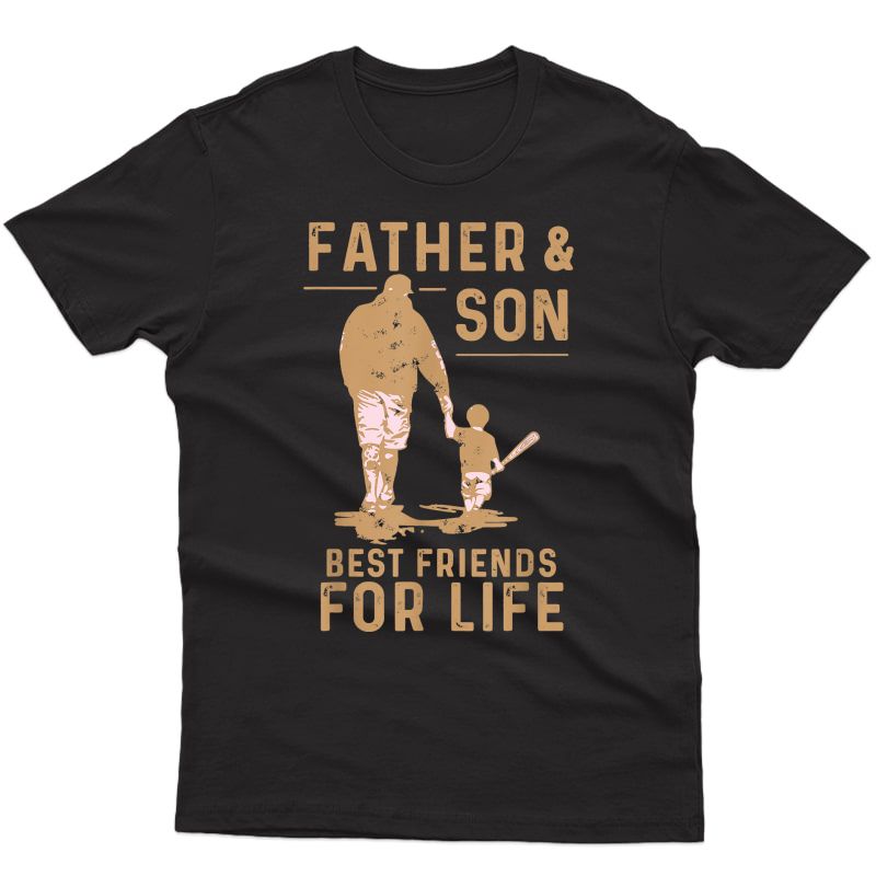 Father And Son Best Friends For Life Baseball T-shirt