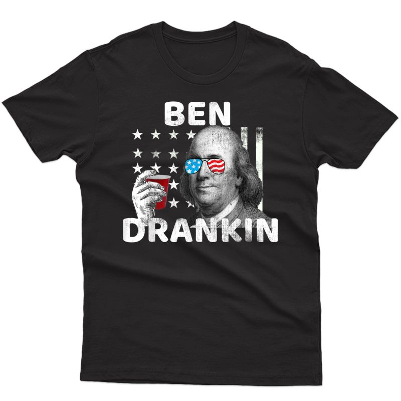 Funny 4th Of July Shirt Ben Drankin Beer Usa Patriotic Tee