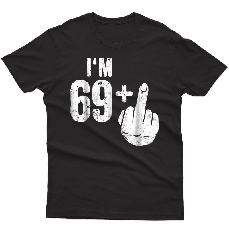 Funny 70th Birthday Gift Idea T-shirt