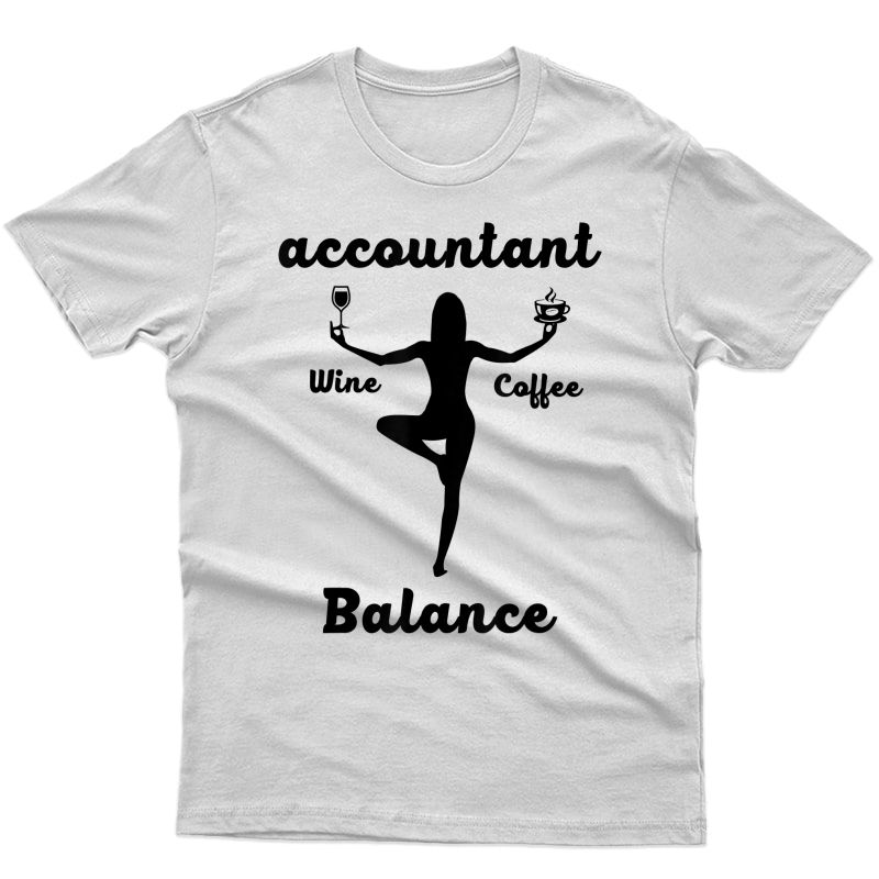 Funny Accountant Balance Lover Quotes Gift, Yoga T-shirt