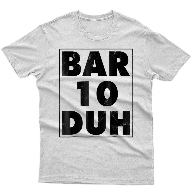 Funny Bartender Shirt Bar Ten Duh Tshirt Bartending Gift