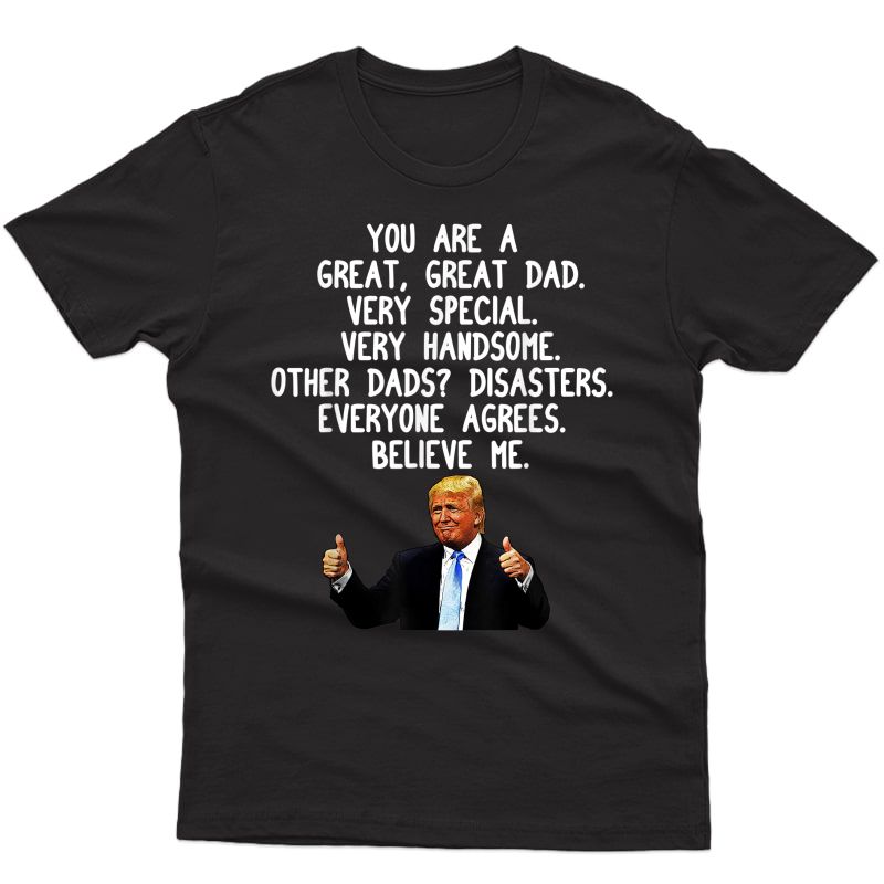 Funny Donald Trump Father's Day Gag Gift Conservative Dad T-shirt