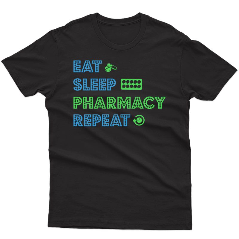 Funny Eat Sleep Pharmacy Repeat Pharmacist Technician Gift Pullover Shirts