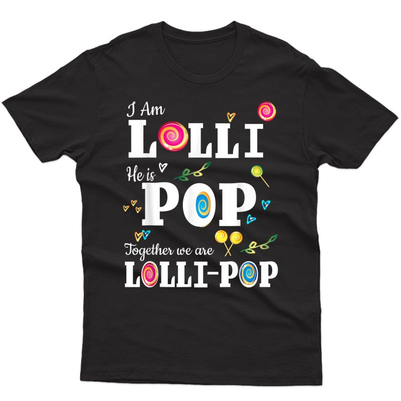 Funny Lolli Pop Lollipop Grandmother Grandfather Shirt Gift T-shirt