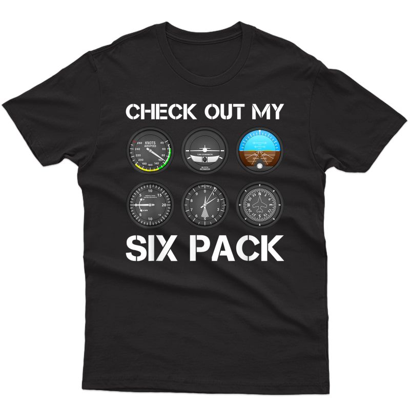 Funny Pilot Top Airplane Six Pack Flight Instruts Gift T-shirt