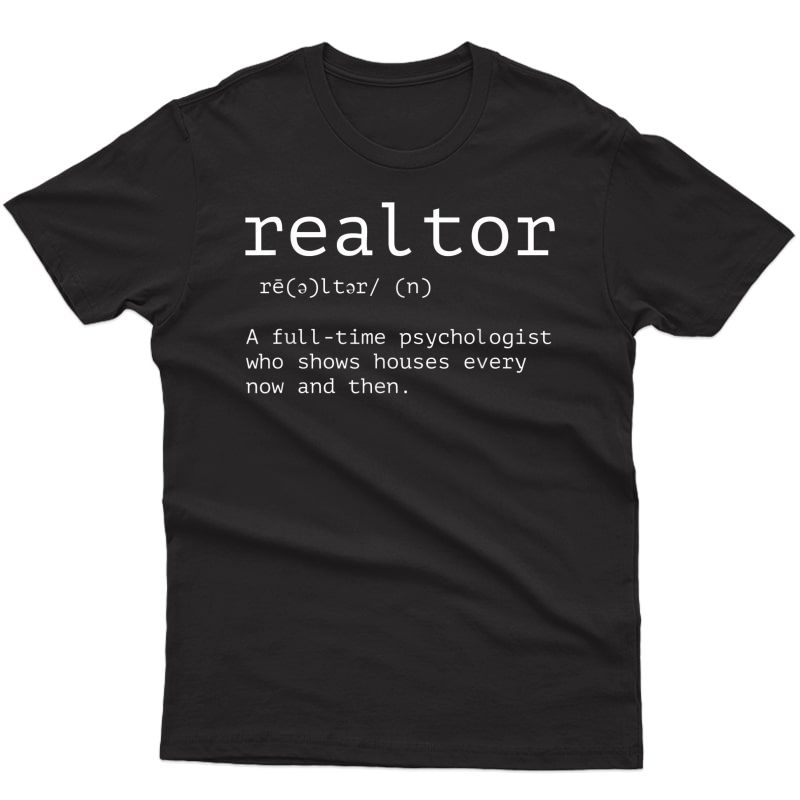 Funny Realtor Definition Shirt - Gift For Real Estate Agent