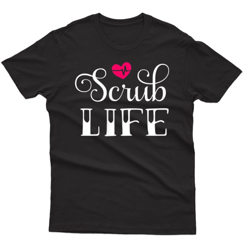 Funny Tattoo Style Scrub Life For Nurses Frontline Workers T-shirt
