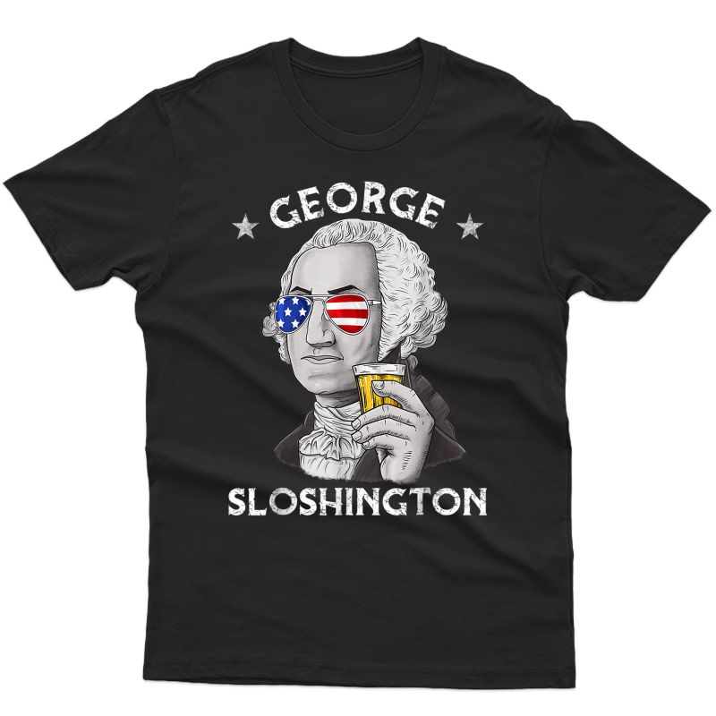 George Sloshington 4th Of July Funny American Washington T-shirt