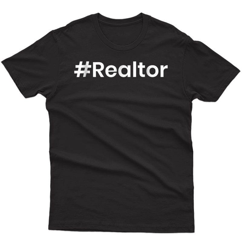Hashtag Realtor Selling Houses T-shirt