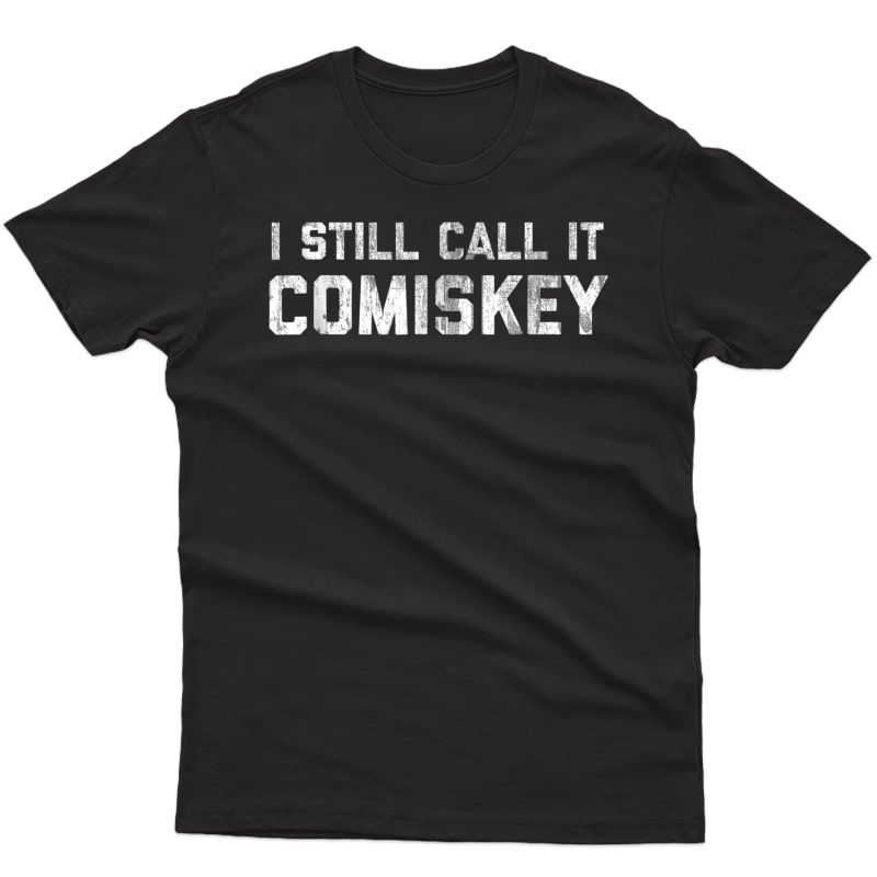 I Still Call It Comiskey Chicago Baseball Vintage T Shirt