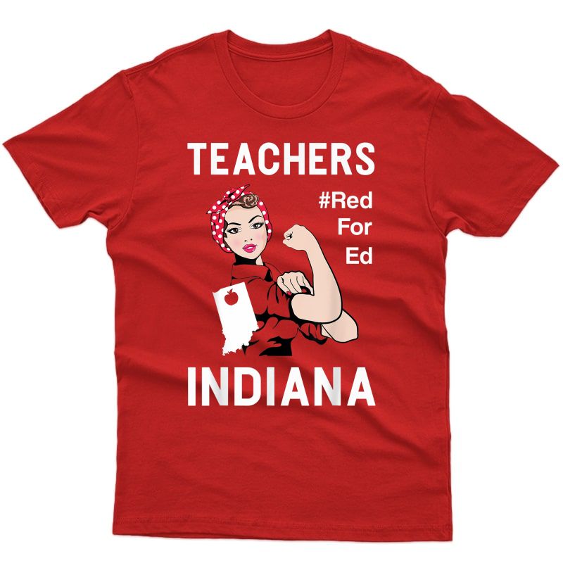 Indiana Tea Protest Red For Ed T Shirt Gift