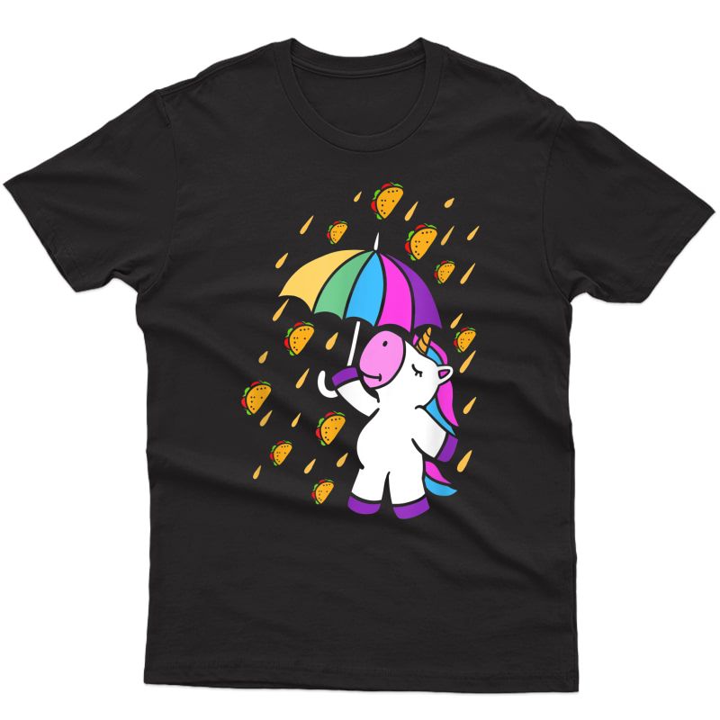 It's Raining Tacos Mexican Taco Tuesday Unicorn Party Gift T-shirt
