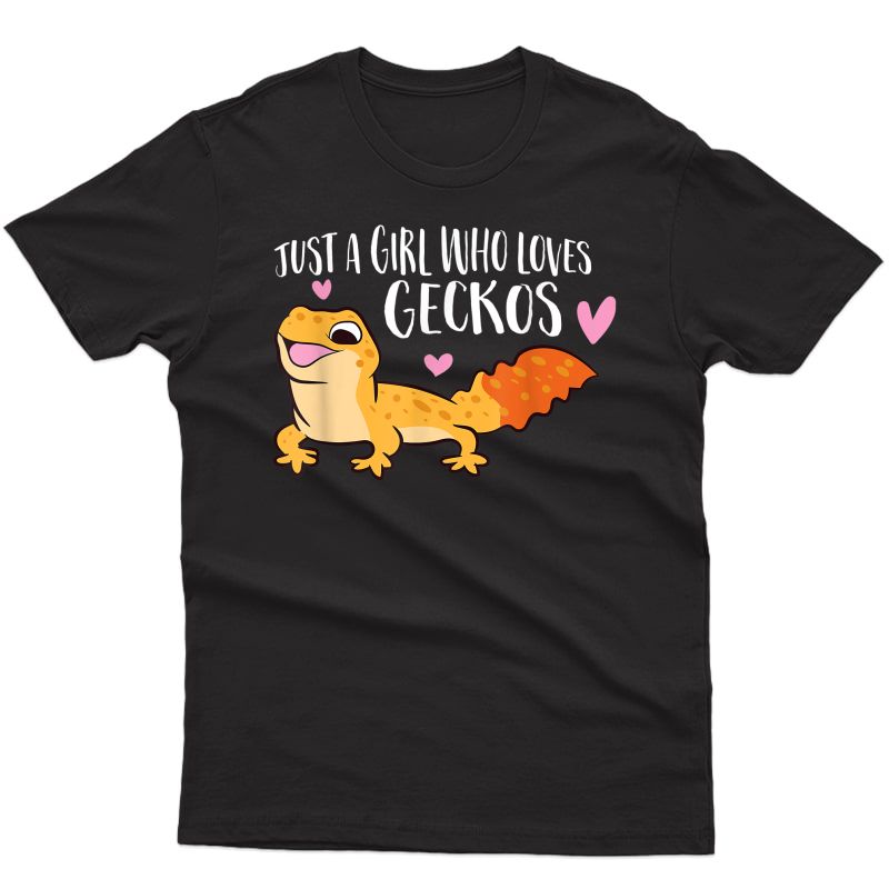 Just A Girl Who Loves Geckos Leopard Lizard Cute Gecko T-shirt