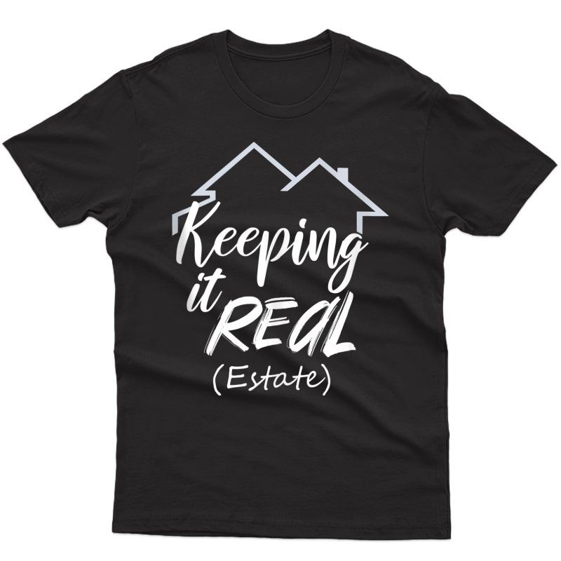 Keeping It Real Realtor Sell Real Estate Agent Advertising Tank Top Shirts