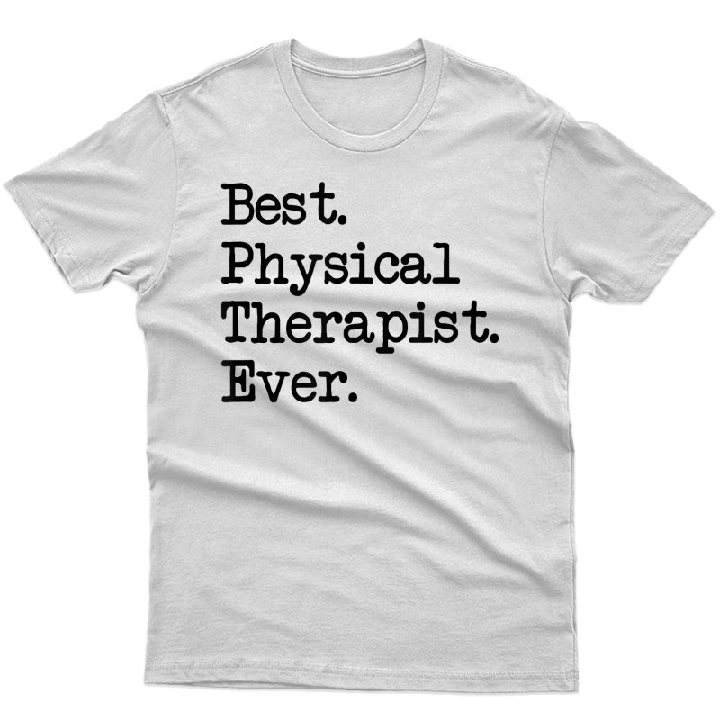 Mama Birdie Best Physical Therapist Ever T-shirt (type)